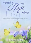 Keeping Hope Alive Devotional: Devotions for Strength in the Storm